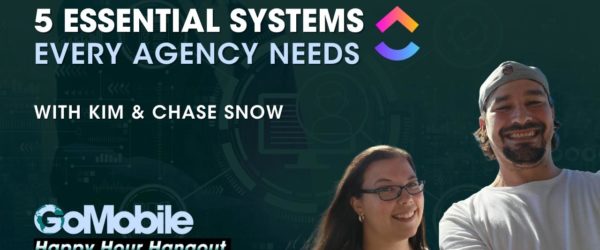 Kim & Chase Snow - 5 Agency Essential Systems
